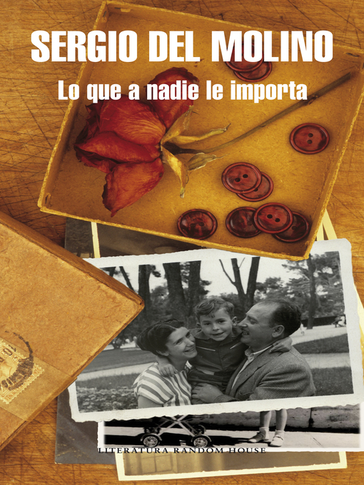 Title details for Lo que a nadie le importa by Sergio del Molino - Wait list